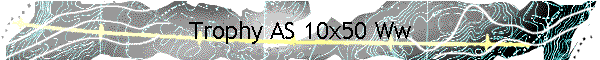 Trophy AS 10x50 Ww