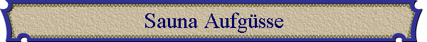 Sauna Aufg�sse